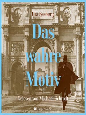 cover image of Das wahre Motiv (ungekürzt)